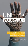 Unfu*k Yourself: Get Out of Your Head and into Your Life Ebook